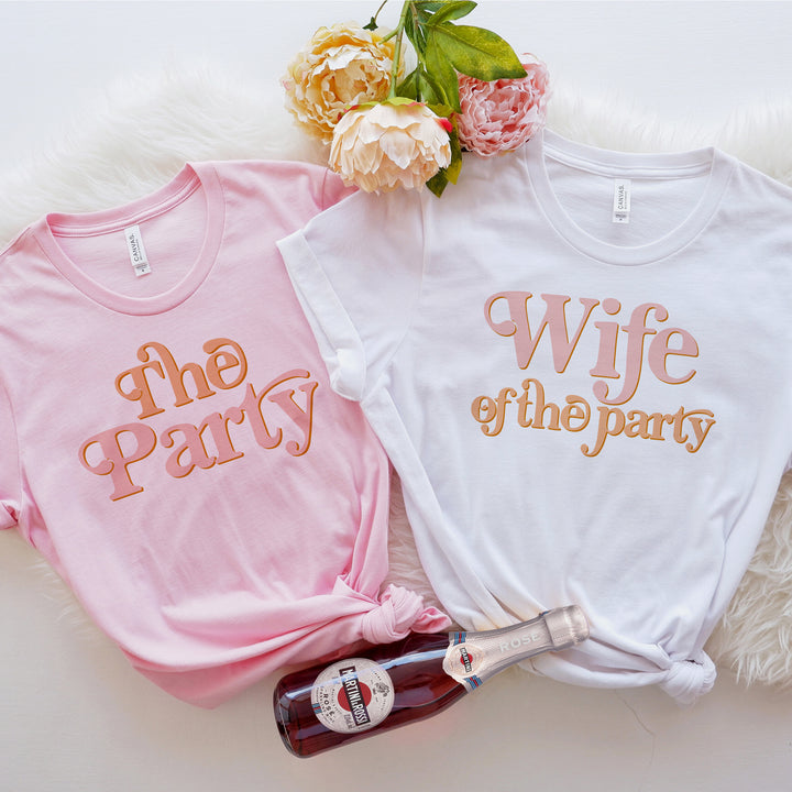 TRIXIE Wife of the Party & The Party Bachelorette Shirts
