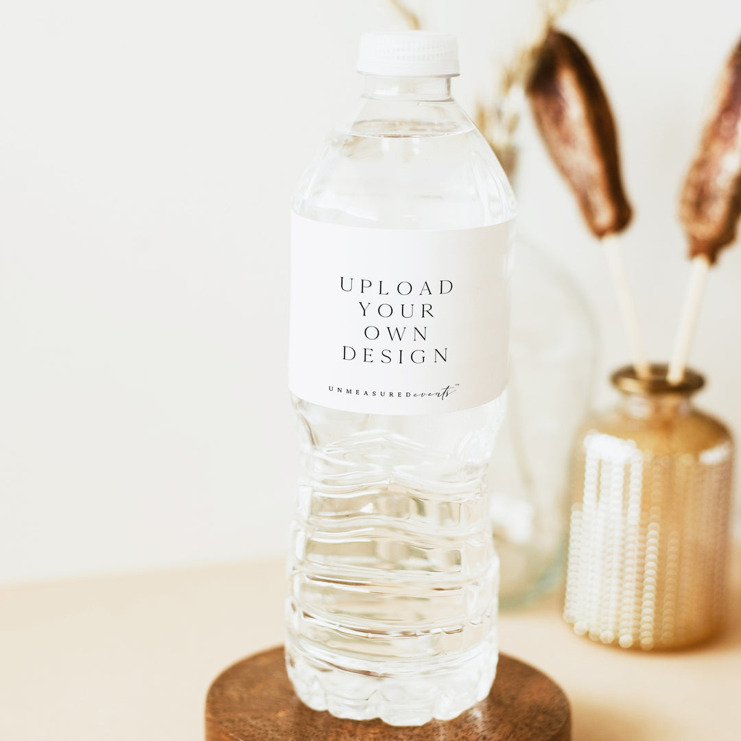 Upload Your Own Water Bottle Label