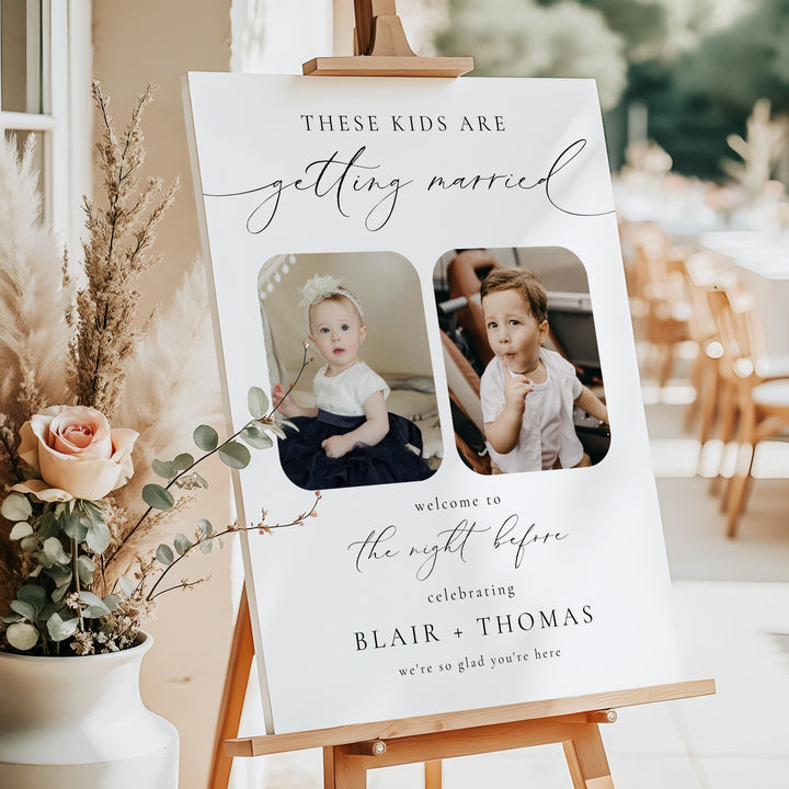 VALENTINA These Kids Are Getting Married Rehearsal Dinner Welcome Sign