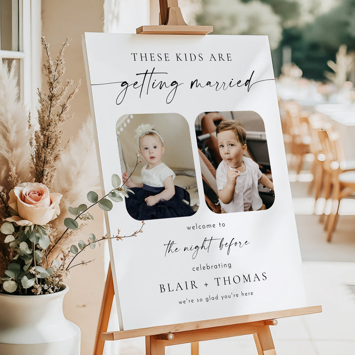 BLAIR These Kids Are Getting Married Wedding Rehearsal Dinner Sign