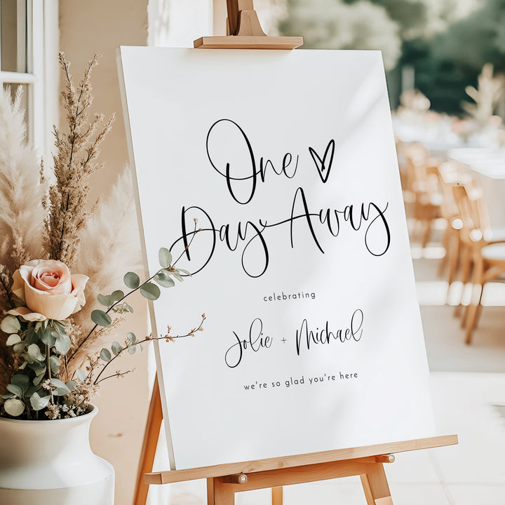JOLIE One Day Away Romantic Boho Wedding Rehearsal Dinner Welcome Sign