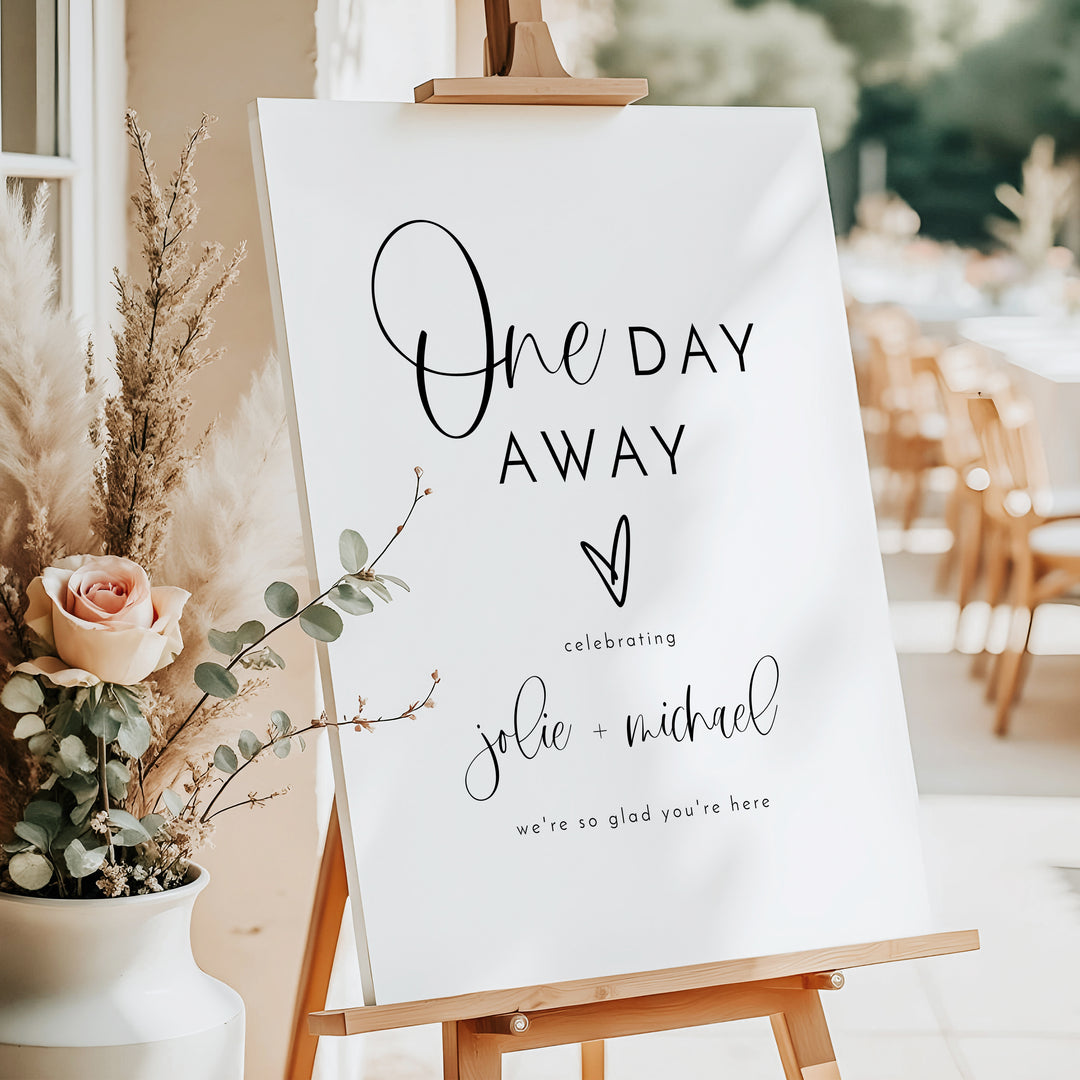 JOLIE One Day Away Minimalist Wedding Rehearsal Dinner Welcome Sign