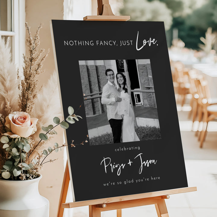 PRIYA Nothing Fancy Just Love Black and White Elopement Party Welcome Sign