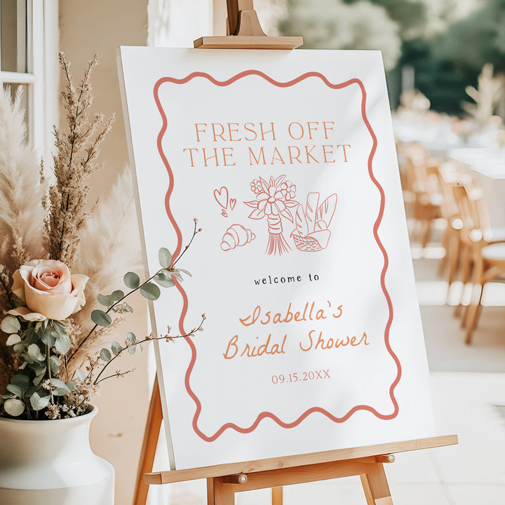 ELIZA Fresh Off The Market Bridal Shower Welcome Sign