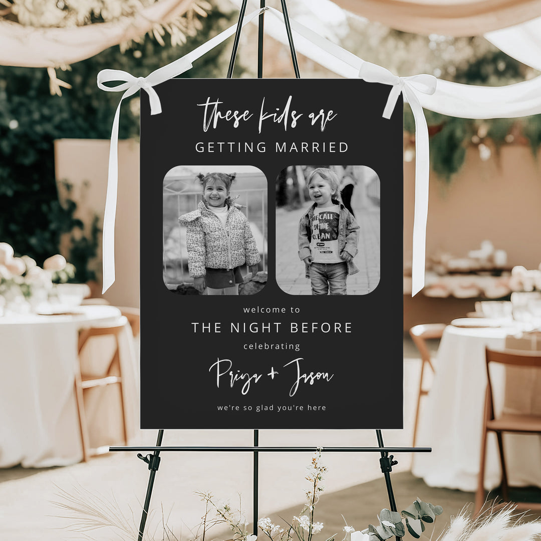 PRIYA These Kids Are Getting Married Black and White Rehearsal Dinner Sign