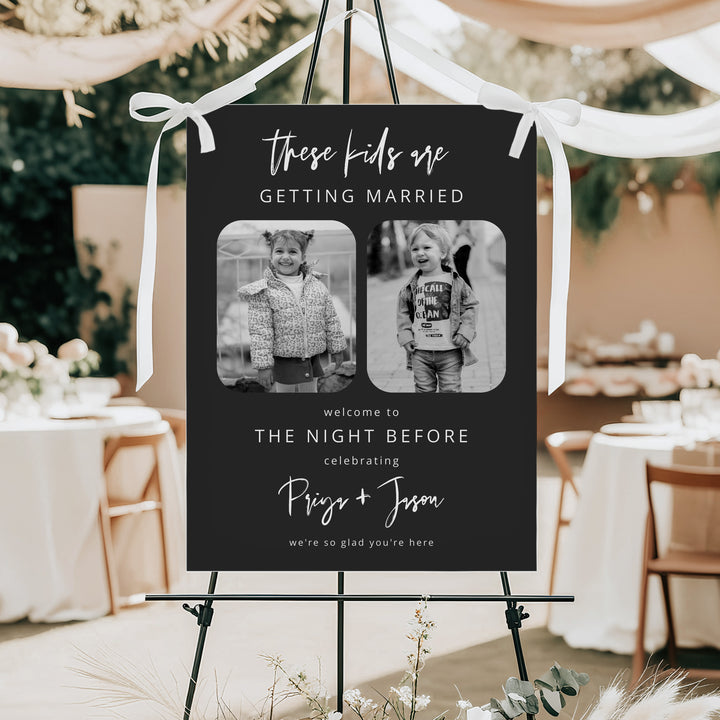 PRIYA These Kids Are Getting Married Black and White Rehearsal Dinner Sign