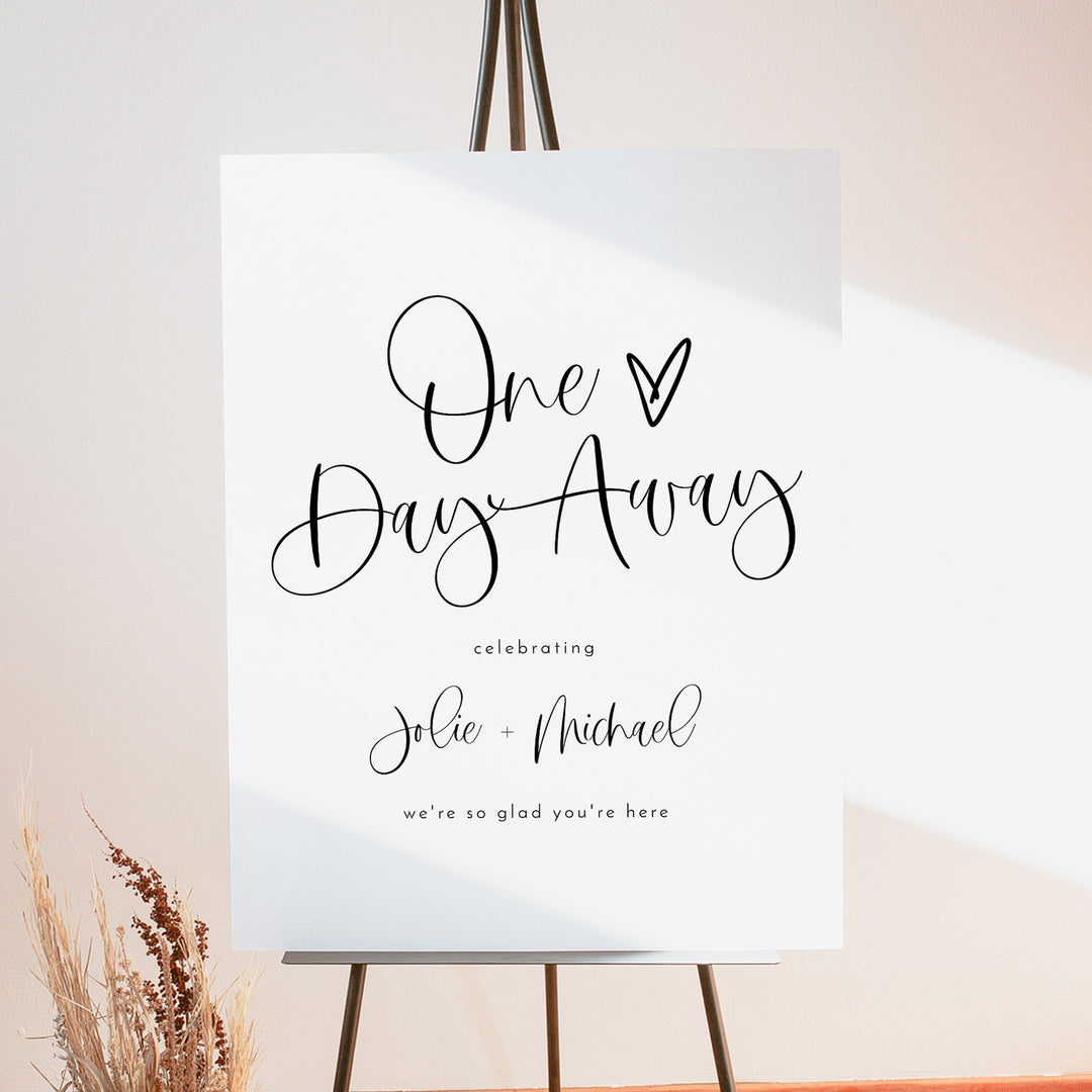 JOLIE One Day Away Romantic Boho Wedding Rehearsal Dinner Welcome Sign