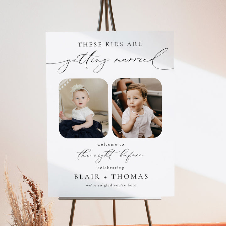 VALENTINA These Kids Are Getting Married Rehearsal Dinner Welcome Sign