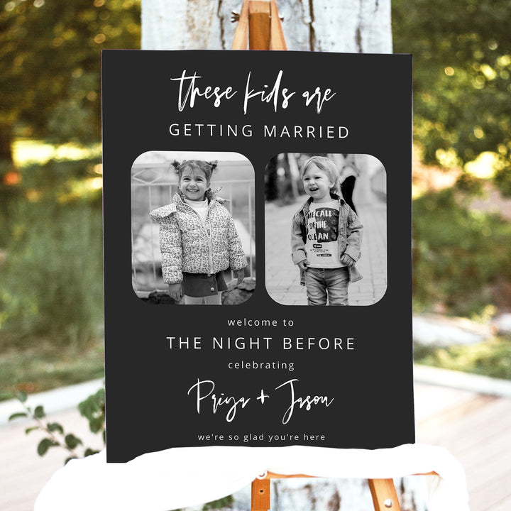 PRIYA These Kids Are Getting Married Black and White Rehearsal Dinner Sign