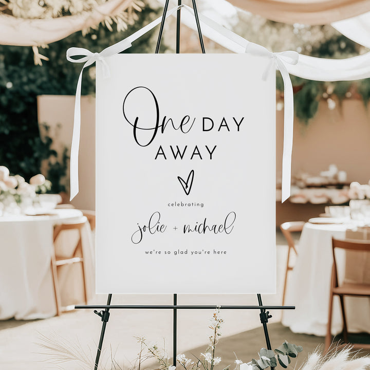 JOLIE One Day Away Minimalist Wedding Rehearsal Dinner Welcome Sign