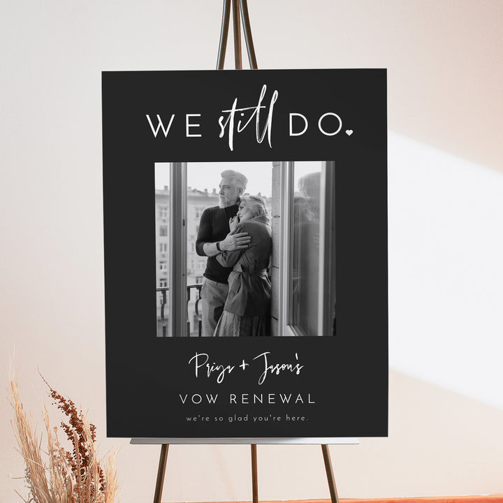 PRIYA We Still Do Black and White Photo Vow Renewal Welcome Sign