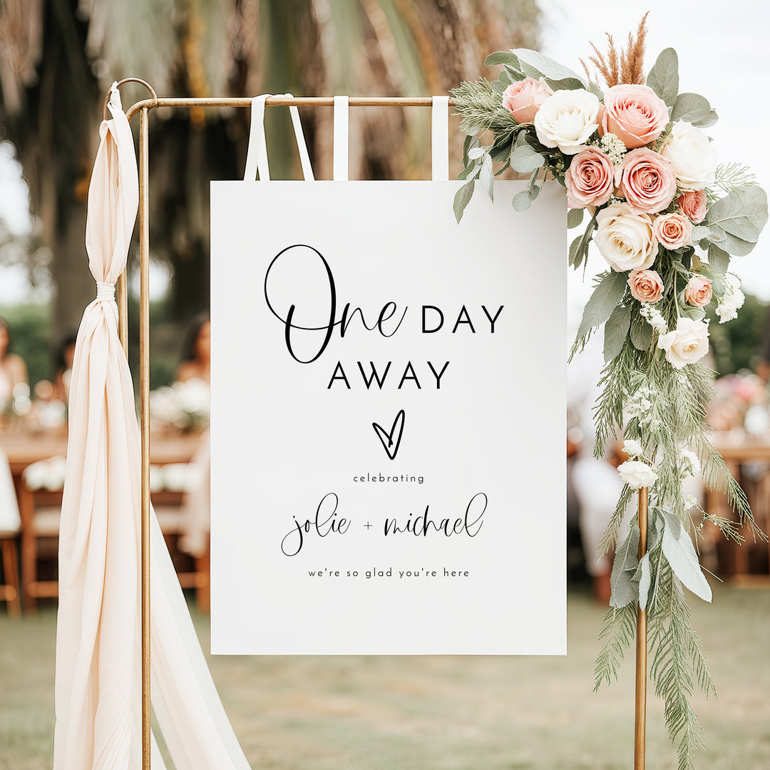 JOLIE One Day Away Minimalist Wedding Rehearsal Dinner Welcome Sign