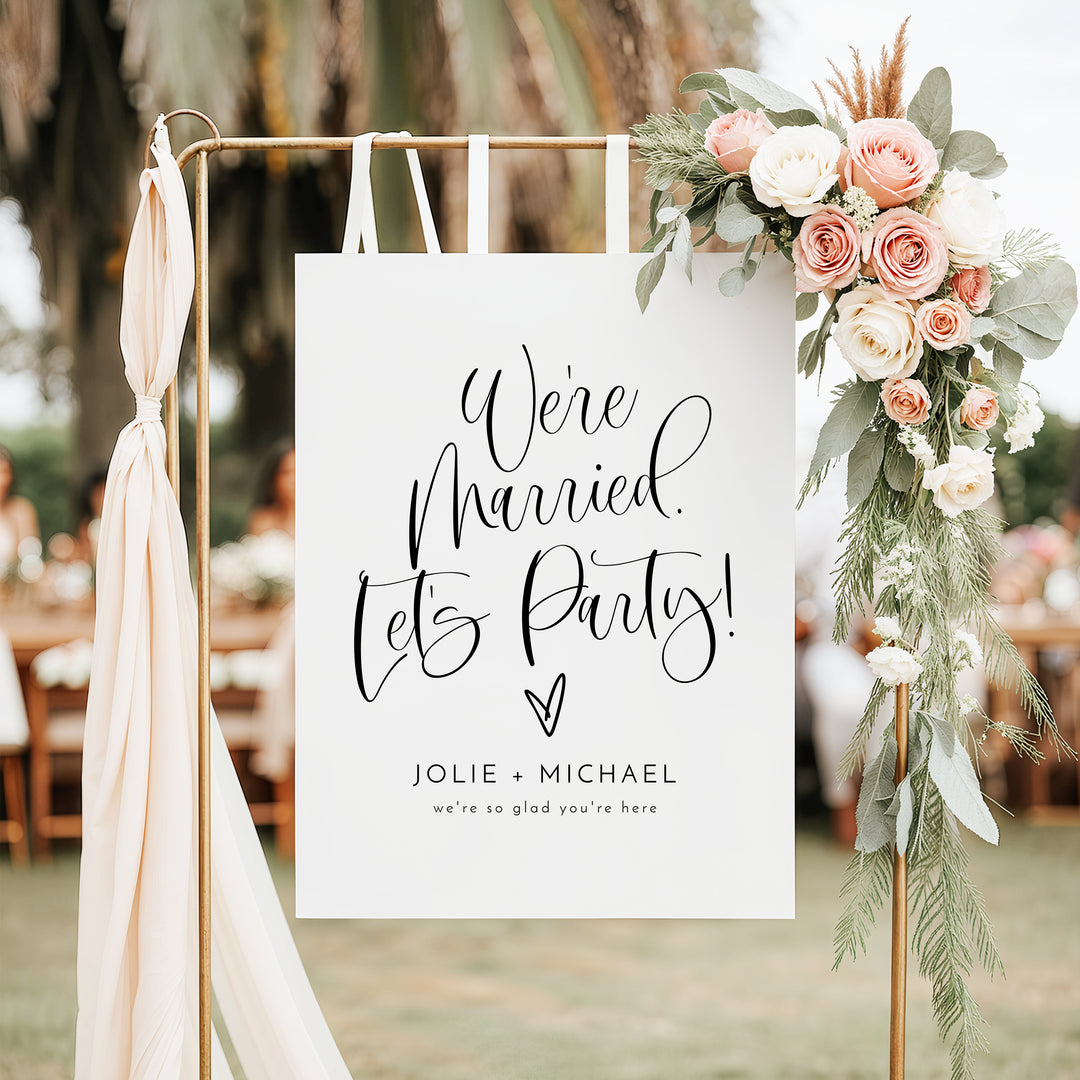 JOLIE We're Married Let's Party Elopement or Wedding Sign