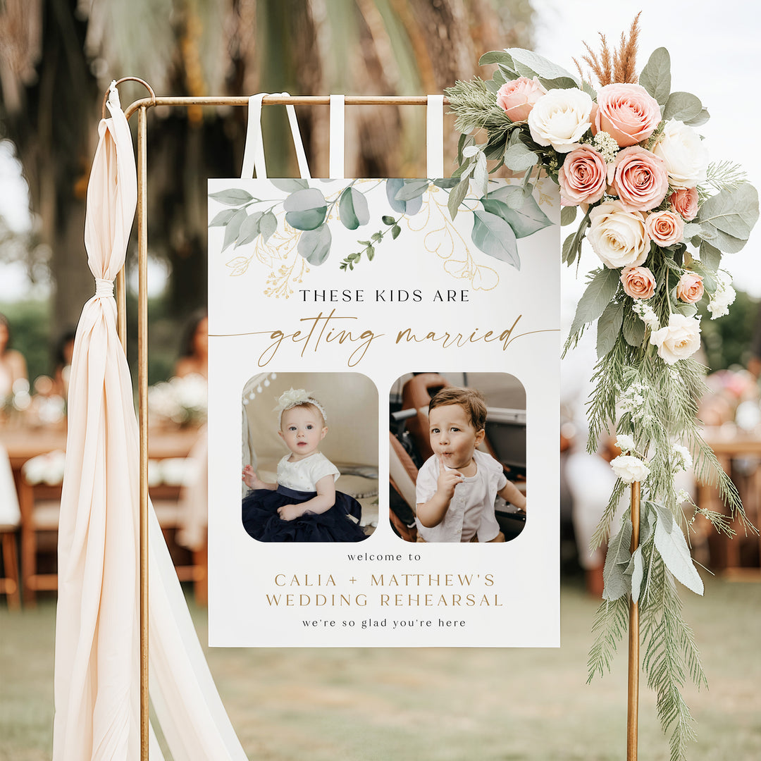 CALIA These Kids Are Getting Married Rehearsal Dinner Welcome Sign