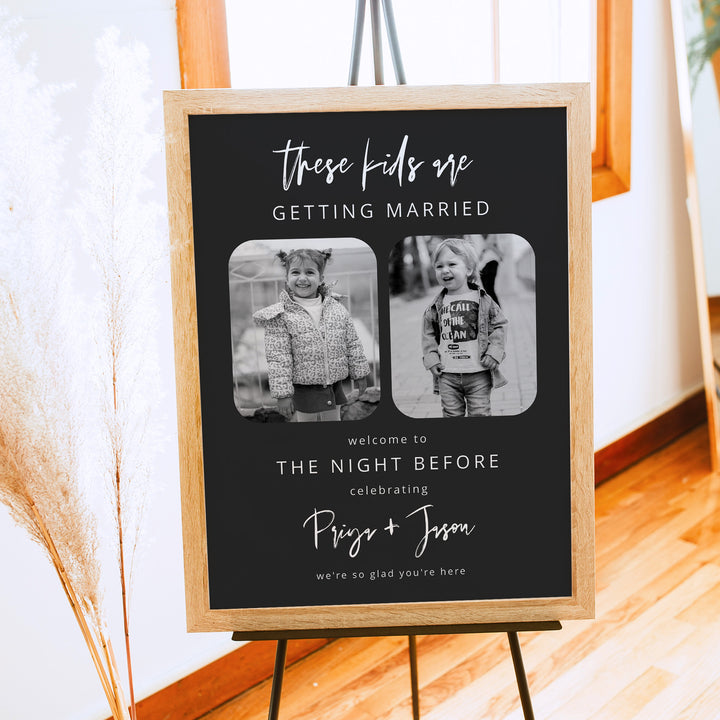 PRIYA These Kids Are Getting Married Black and White Rehearsal Dinner Sign