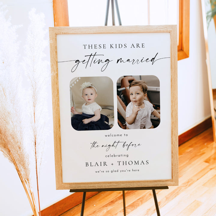 BLAIR These Kids Are Getting Married Wedding Rehearsal Dinner Sign