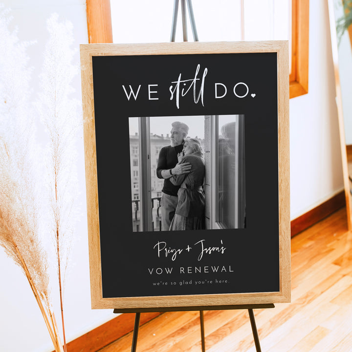 PRIYA We Still Do Black and White Photo Vow Renewal Welcome Sign