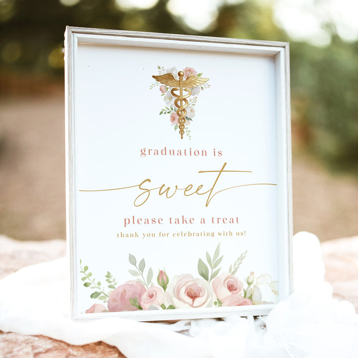 MEREDITH Blush Floral Nursing Graduation is Sweet Dessert Table Sign Unframed
